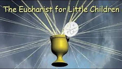 The Eucharist For Little Children (2005) | Full Mo...