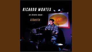 Video thumbnail of "Ricardo Montes - Será mejor - En directo desde Albanta Café"
