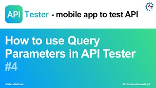 API Tester #4 How to use Query Parameters in API Tester |A Mobile App to Test Your APIs |API Testing