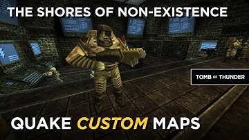 Quake Maps - The Shores of Non-existence (includes start map)