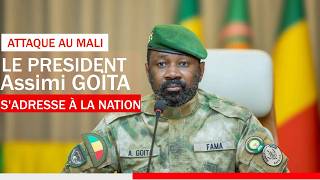 Attaque Mali : discours à la nation du Président Général d'Armée Assimi GOITA