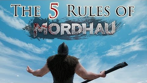 THE 5 RULES OF MORDHAU! - Mordhau Beginner