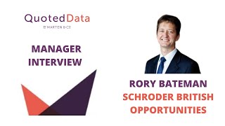 Interview Rory Bateman - Schroder British Opportunities