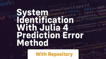 system identification with julia 4 prediction error method
