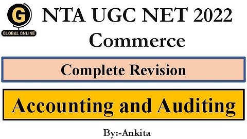 NTA UGC NET Commerce Paper 2 | Unit -2 | Accounting and Auditing |Complete Revision | 2022 Exam