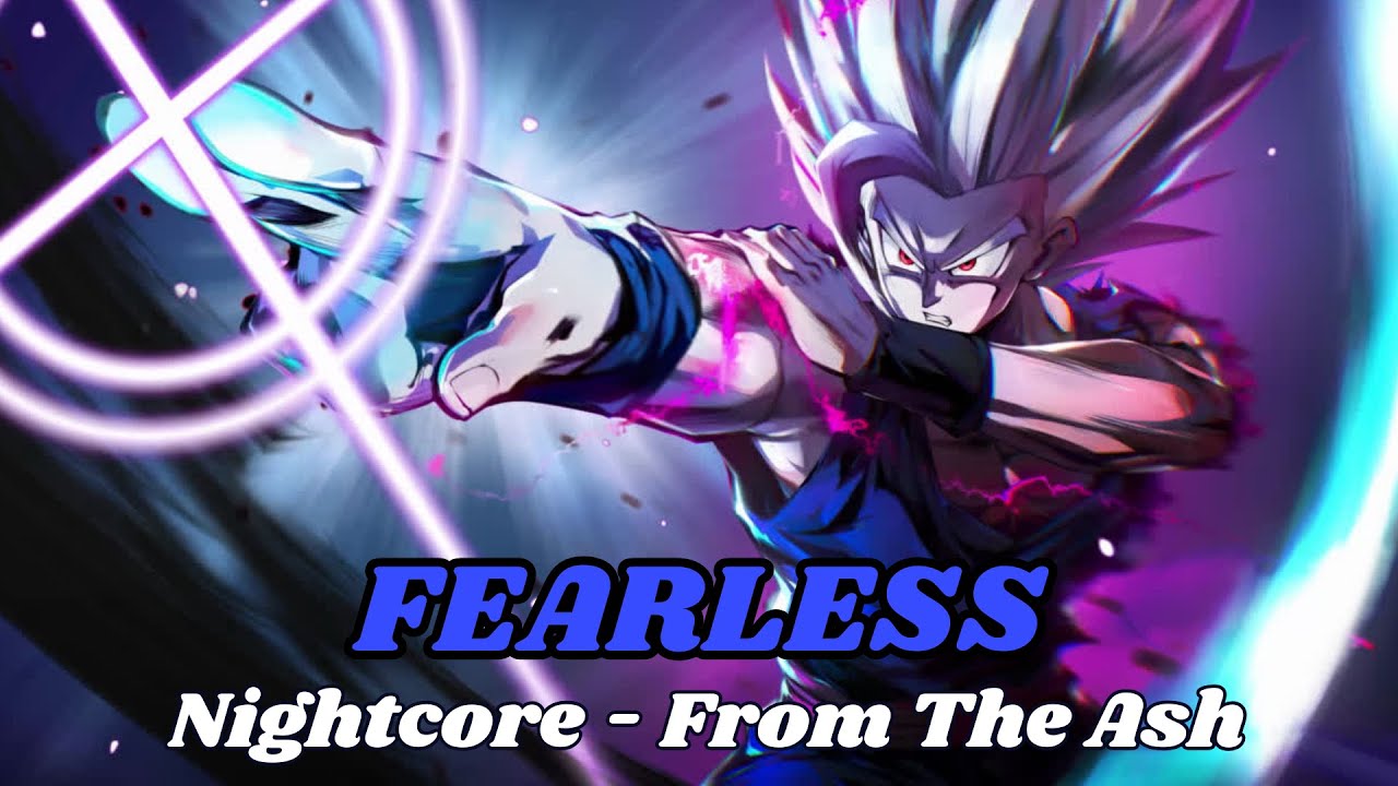 Nightcore - FEARLESS (From The Ash)