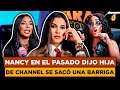 LA BELLA CHANNEL ODIA A NANCY MEDRANO PORQUE DIJO EN EL PASADO QUE SU HIJA SE SACÓ UNA BARRIGA
