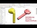 Solidworks surface tutorial apple airpods