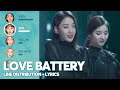 LOONA - Love Battery (Line Distribution + Color Coded Lyrics) Immortal Songs 2  이달의 소녀 - 사랑의 배터리