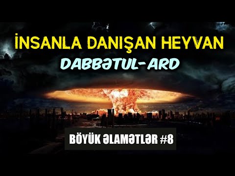 Yerdən çıxıb insanlarla danışan heyvan... | Qiyamətin böyük əlamətləri #8 | tövbəzamanı