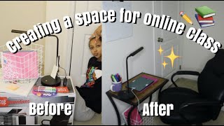 CREATING A STUDY SPACE FOR MY ONLINE SEMESTER + FIRST DAY OF CLASSES || *Semester Prep* ||