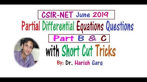 CSIR NET JUNE 2019 | Partial Differential Equation | Part B & C with Short Cut Tricks