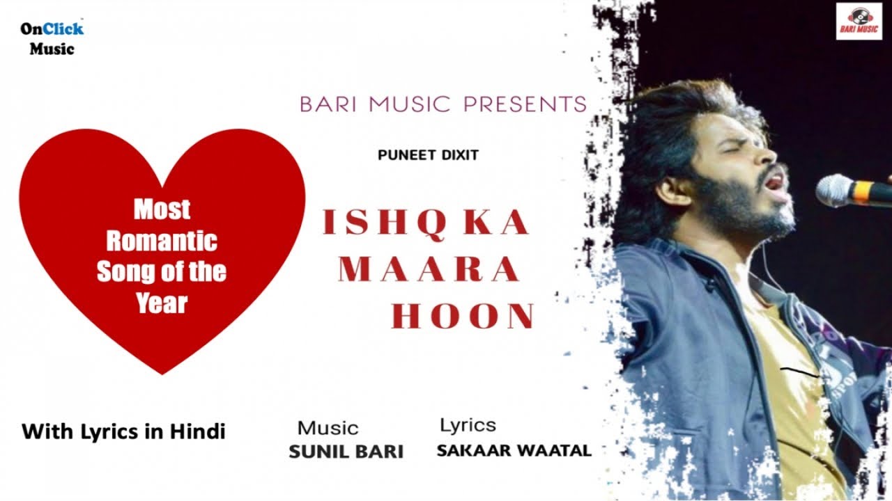 Ishq Ka Maara Hoon Main  Puneet Dixit  With Hindi Lyrics        Valentine Song