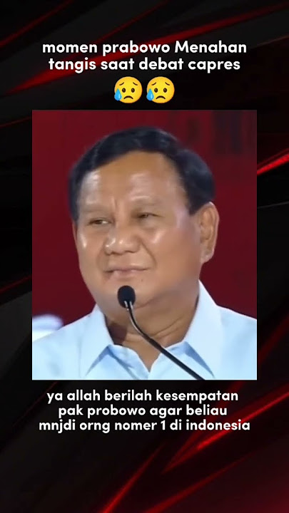 Momen pak prabowo menangis saat debat capres #debatcapres #prabowo #prabowosubianto