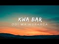 Odi wa Muranga  KWA BAR ft Fathermore  Harry Craze official music video  lyrics