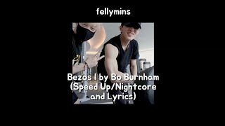 Bo Burnham - Bezos I (Speed Up/Nightcore and Lyrics)