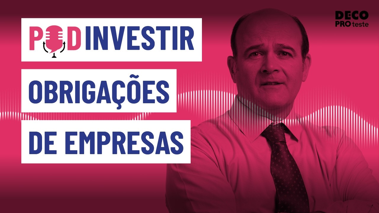 Obrigações de empresas: retorno garantido? | POD Investir | Ep. 16