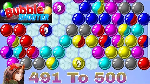 Bubble Shooter / 491 To 500 / Complated All Levels
