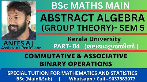 Commutative & Associative Binary Operations | Abstract Algebra | Group Theory | John B Fraleigh 