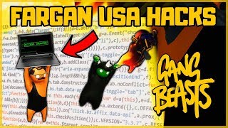 FARGAN USA HACKS - GANG BEASTS