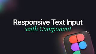 How to build One responsive Text Field for every use case in Figma