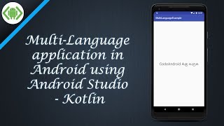 Multi-Language application in Android using Android Studio - Kotlin screenshot 2