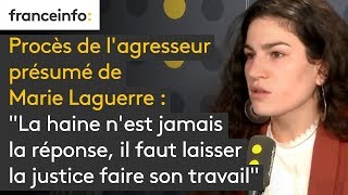 Procès de l'agresseur présumé de Marie Laguerre : 