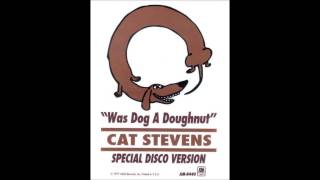 Cat Stevens   Was dog a doughnut