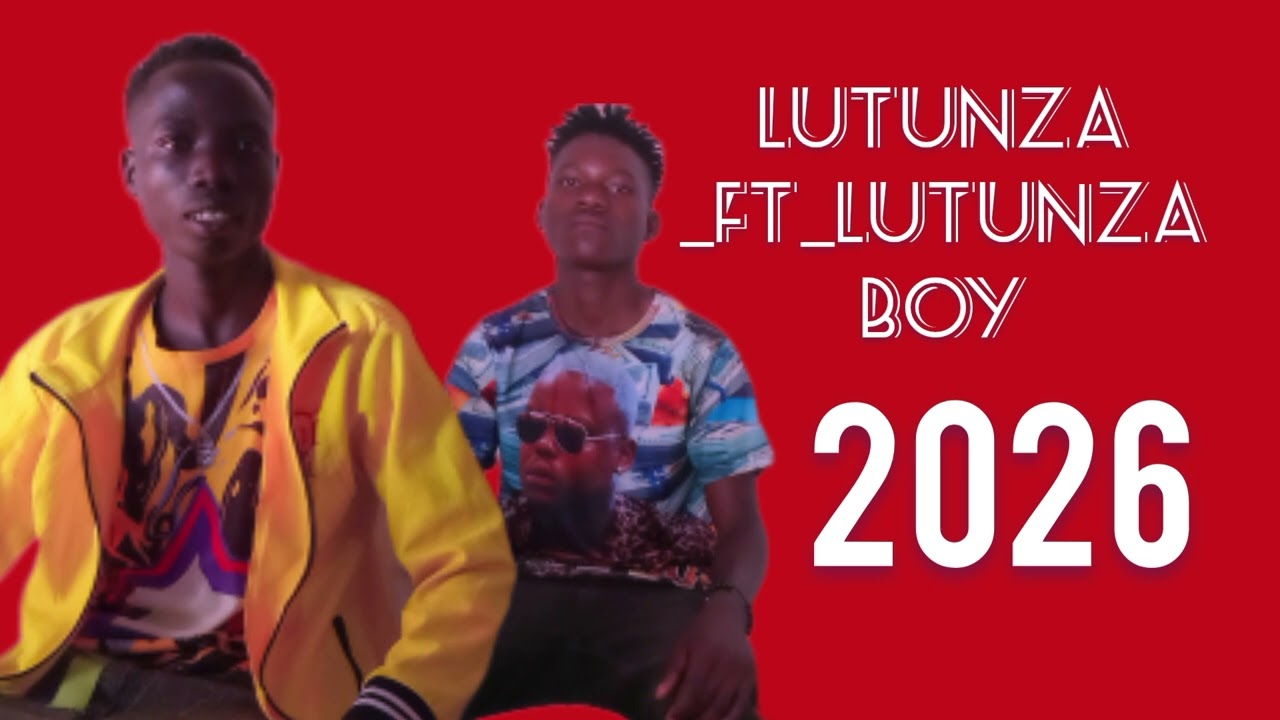 LUTUNZA _FT_LUTUNZA_NO2_2026 IFFICIAL AUDIO