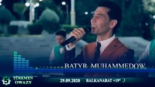 Batyr Muhammedow - Manysy sen / Jan Jan / Zübeyda 2020 TM yaylymy