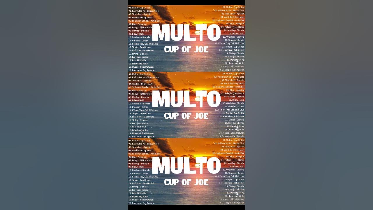 New OPM Hits Songs 2025 - Tagalog OPM Love Songs Playlist ● Multo - Cup Of Joe • Viral Songs