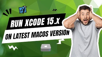 Tips & Tricks #1 – Launch Xcode 15.x on the Latest macOS Version!
