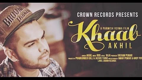 KHAAB    AKHIL    NEW PUNJABI SONG 2016    FEAT PARMISH VERMA    CROWN RECORDS LYRICS