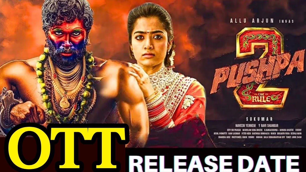 Pushpa 2 OTT Release Date Pushpa The Rule 2 OTT