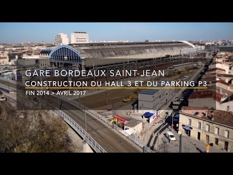 [Timelapse] Le nouveau hall 3 de la gare de Bordeaux St-Jean