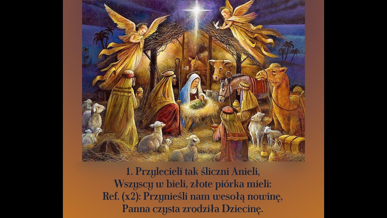 Przylecieli Tak śliczni Anieli Tekst Przylecieli tak śliczni anieli - YouTube