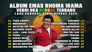Kumpulan Lagu Rhoma Irama Versi SKA Reggae Terbaru 2025 🎵  Album Dangdut Paling Hits dan Enak