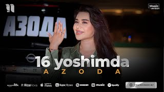 Azoda - 16 yoshimda (audio 2023)