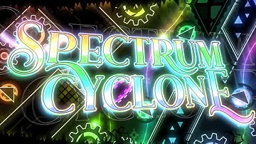 [NEW HARDEST] Spectrum Cyclone 100% | Geometry Dash 2.206