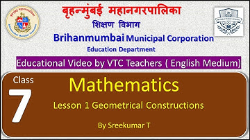 BMC VTC Edu Video - Class 7 Mathematics Lesson 1 - Geometrical Constructions Part 1 by Sreekumar T