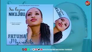 NYOTA NJEMA MODERN TAARAB | Fatuma Mgwaduko__Sio lazima Nikujibu__ Audio_mp3.