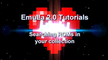 🎮 EmuLa v2.0 Tutorial : Searching ROMs in your collection [Emulator frontend] 🎮