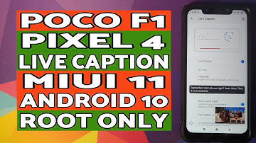 Poco F1 | Enable Pixel 4 Live Caption | MIUI 11 | Android 10 | Root