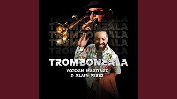 Tromboneala (Extended Version)