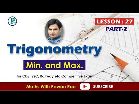Minimum & Maximum IN Trigonometry ( LESSON -27 ) In Hindi & English  - for SSC, CDS