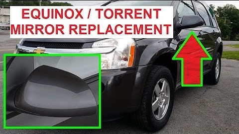 Side Mirror Replacement on Chevrolet Equinox or Pontiac Torrent 2005 2006 2007 2008 2009