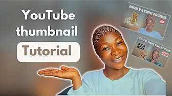 Step by step guide to creating an attractive YouTube Thumbnail that Drives Views