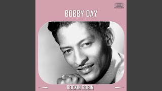 Video thumbnail of "Bobby Day - Rockin' Robin"
