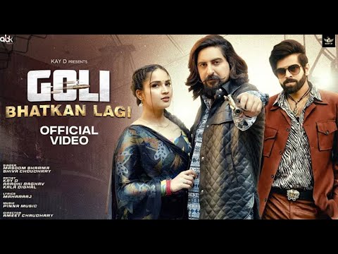 Goli Bhatkan Lagi | Masoom Sharma \u0026 Shiva Choudhary | Kay D \u0026 Aarohi Raghav | New Haryanvi Song 2025