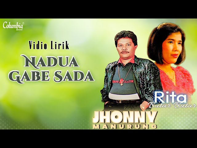 Jhonny S. Manurung & Rita Butar Butar - Nadua Gabe Sada (Vidio Lirik) class=